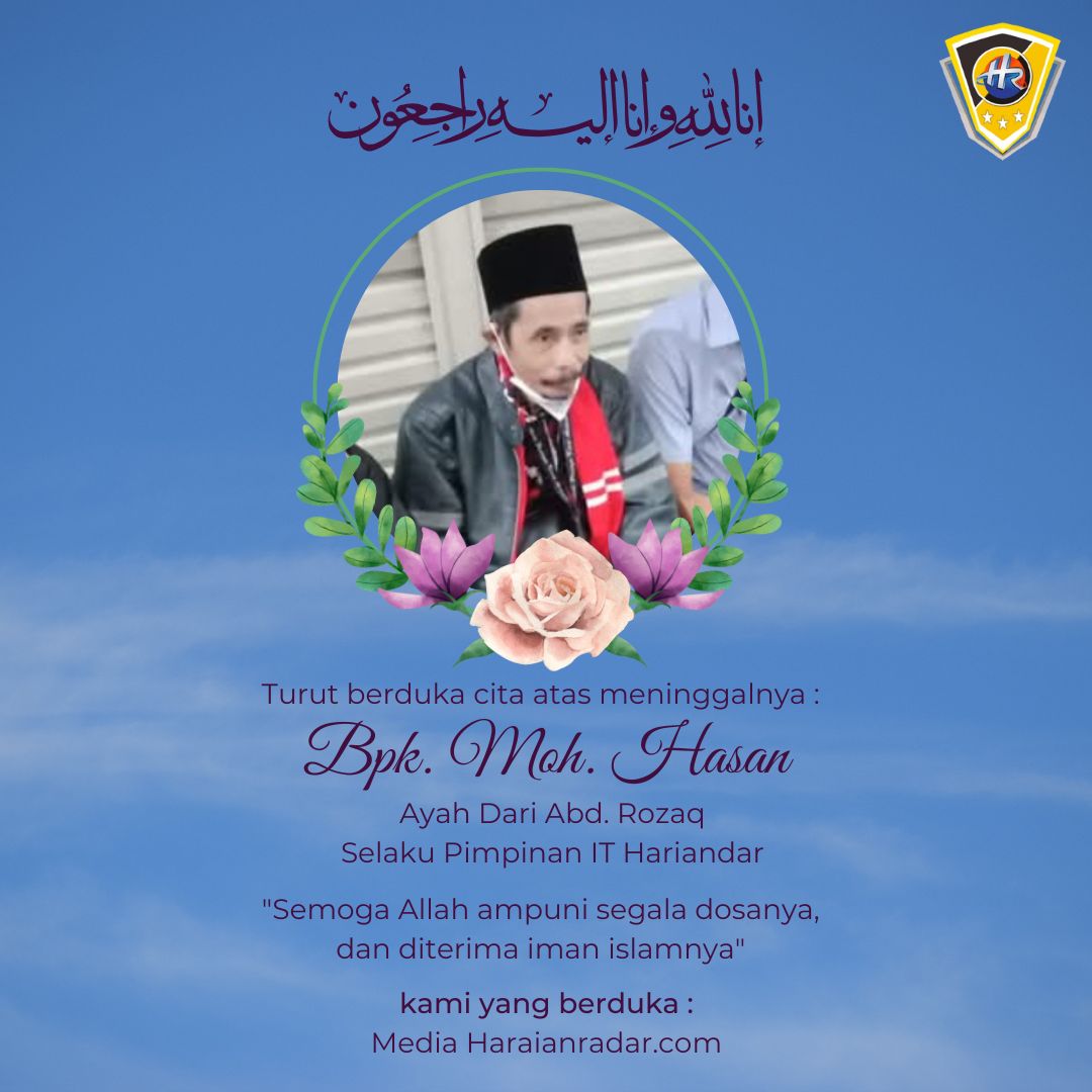 Keterangan Gambar: Berita Duka: Ayahanda Pimpinan IT Harianadar, Bpk. Moh. Hasan, Telah Berpulang