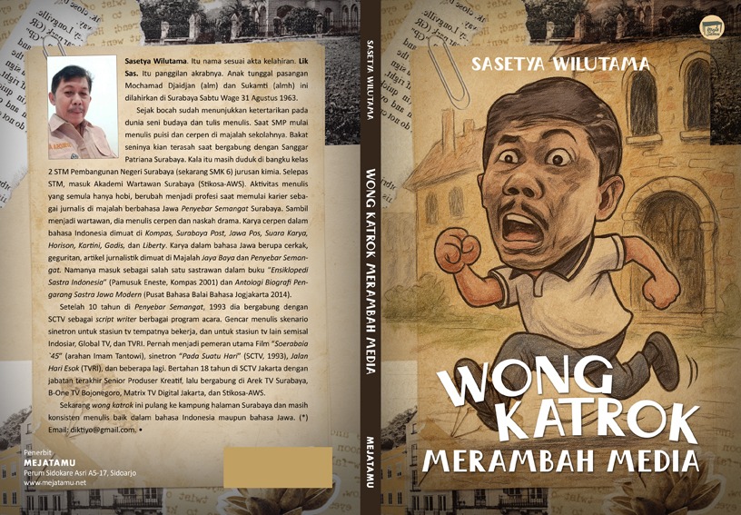 Buku kumpulan esai “Wong Katrok Merambah Media” karya Sasetya Wilutama