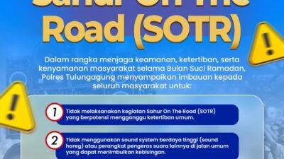Polres Tulungagung Polda Jawa Timur (Jatim) secara tegas melarang kegiatan sahur on the road (SOTR) menggunakan sound horeg.