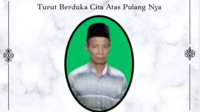Berita Duka telah berpulang ke rahmatullah, Kholil Ayahanda/Orangtua Taufik Jurnalis Media Tabir Lentera Nusantara.